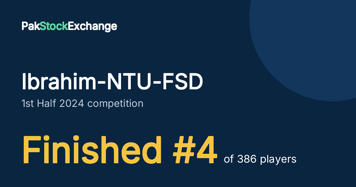Ibrahim-NTU-FSD: Finished #4 of 386 players in the 1st Half 2024 competition